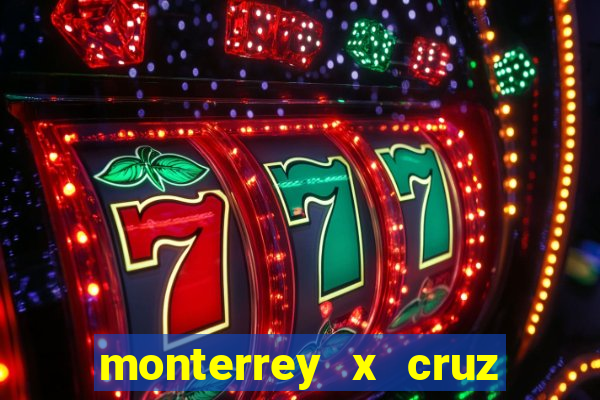 monterrey x cruz azul palpite