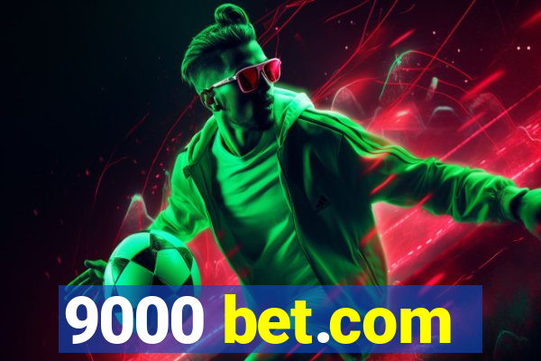 9000 bet.com