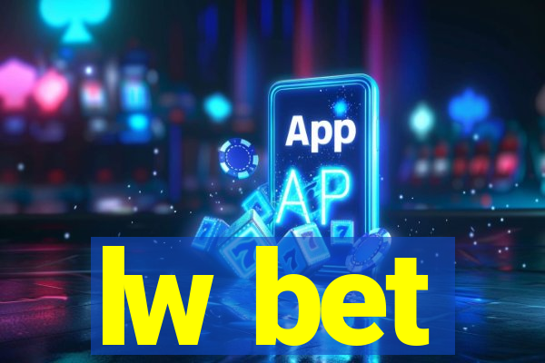 lw bet