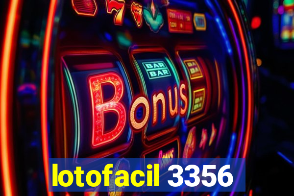 lotofacil 3356