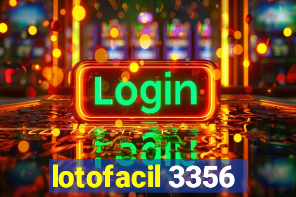 lotofacil 3356