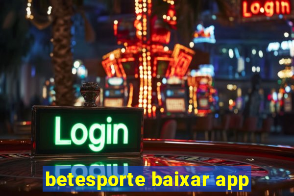 betesporte baixar app