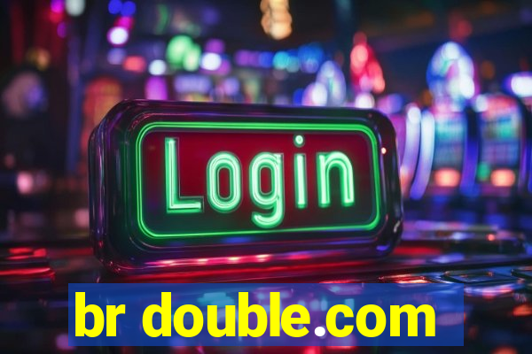 br double.com