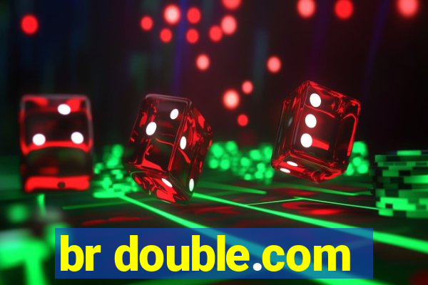 br double.com
