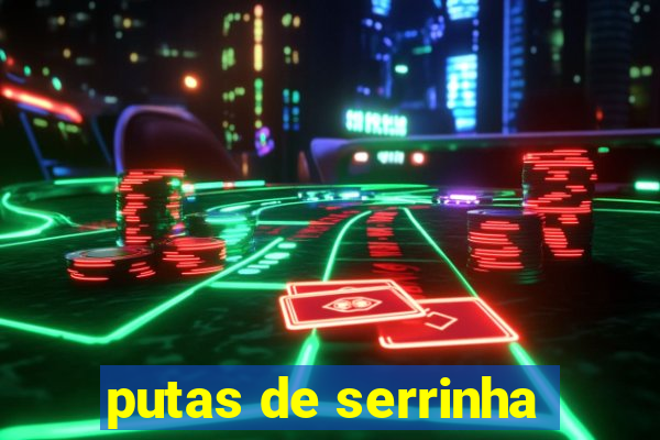 putas de serrinha