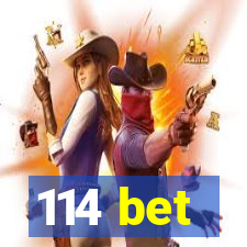 114 bet