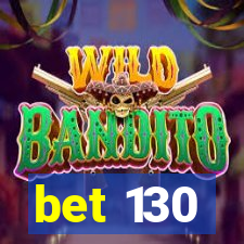 bet 130