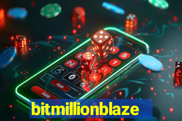bitmillionblaze