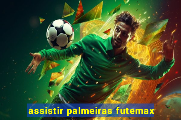 assistir palmeiras futemax
