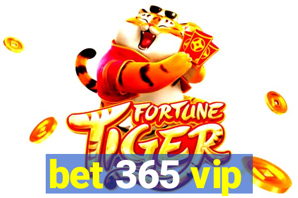 bet 365 vip