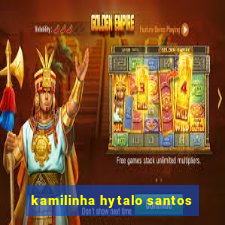 kamilinha hytalo santos