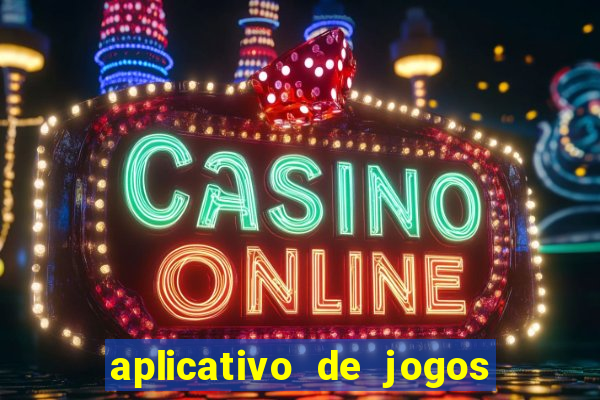 aplicativo de jogos que da bonus no cadastro