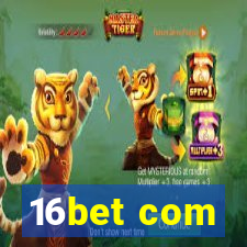 16bet com