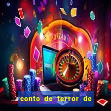 conto de terror de 15 linhas