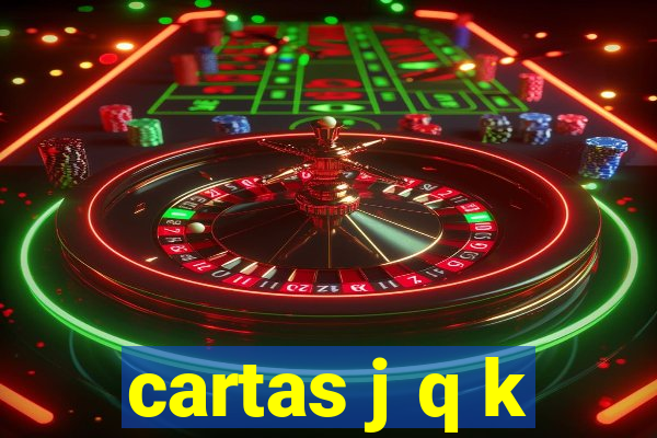 cartas j q k