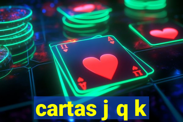 cartas j q k