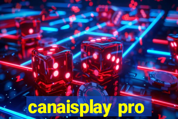 canaisplay pro