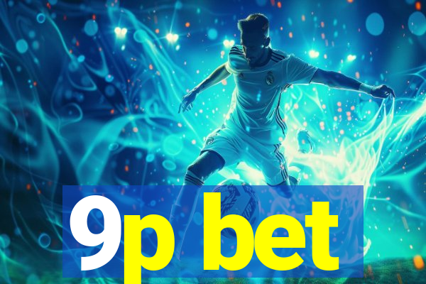 9p bet