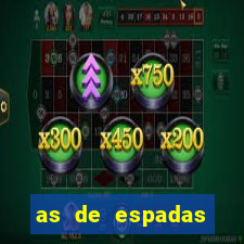 as de espadas tarot conselho
