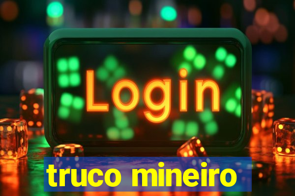 truco mineiro