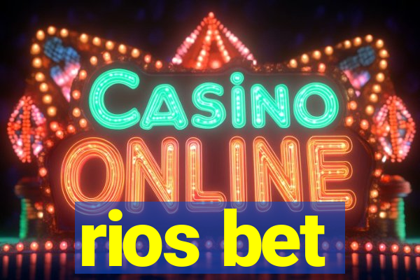 rios bet