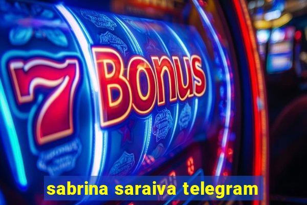 sabrina saraiva telegram