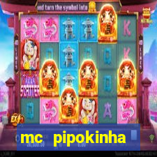 mc pipokinha privacy vazados
