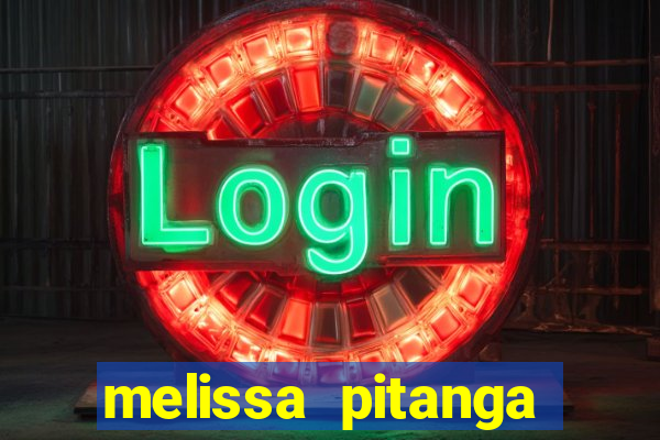 melissa pitanga cinthia santos