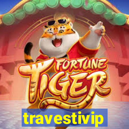 travestivip