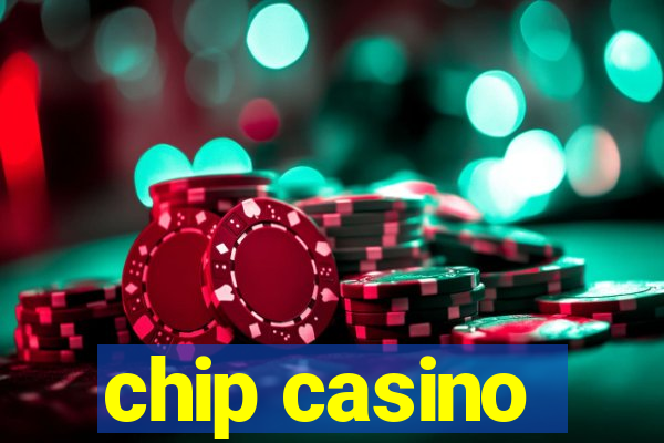 chip casino