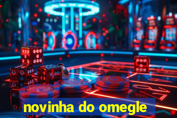 novinha do omegle
