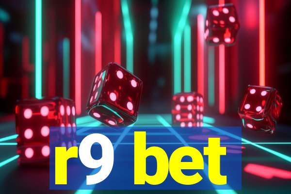 r9 bet