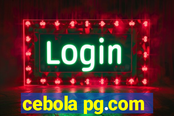 cebola pg.com
