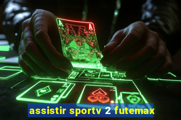 assistir sportv 2 futemax