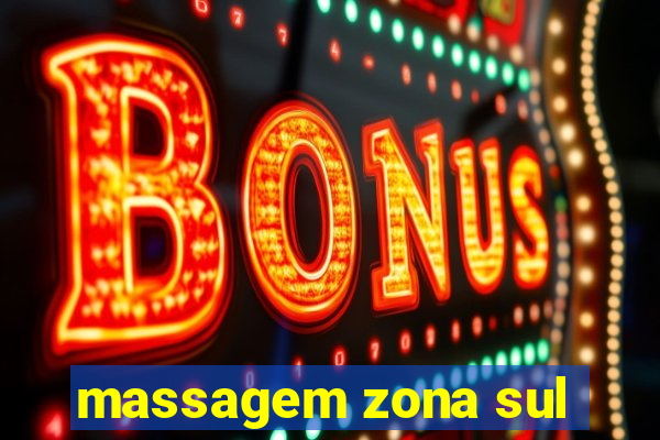 massagem zona sul