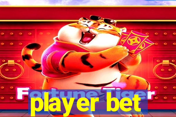 player bet