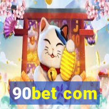 90bet com