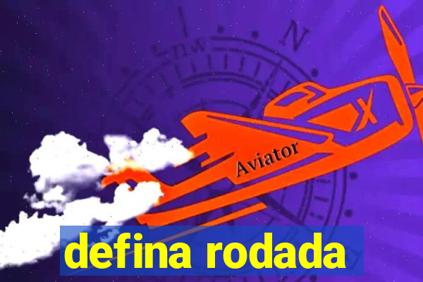 defina rodada
