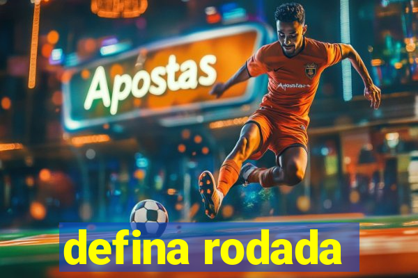 defina rodada