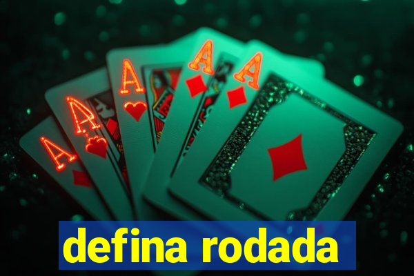 defina rodada
