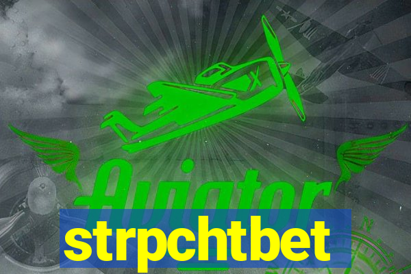 strpchtbet