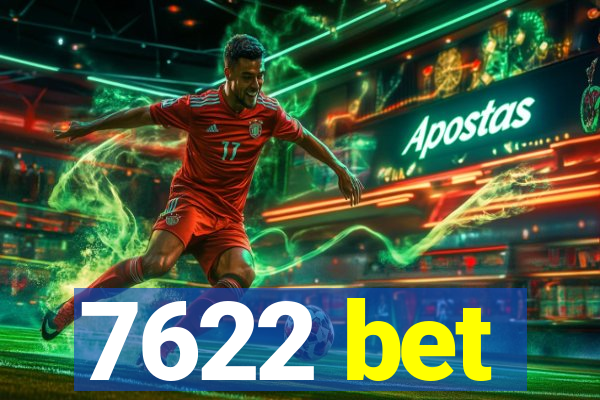 7622 bet