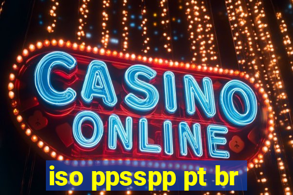iso ppsspp pt br