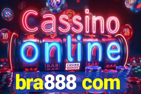 bra888 com