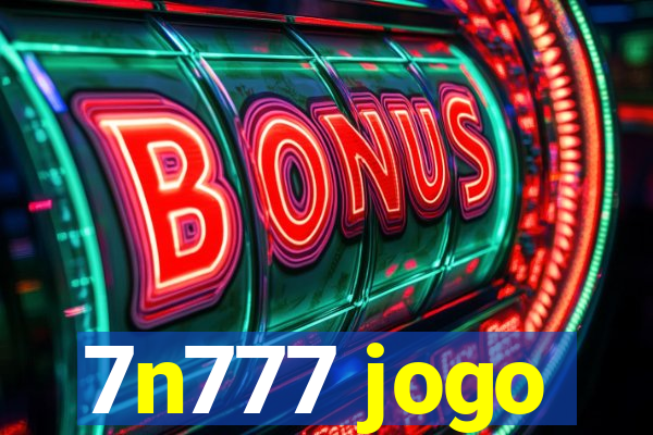 7n777 jogo