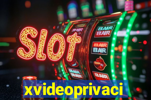 xvideoprivaci