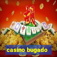 casino bugado