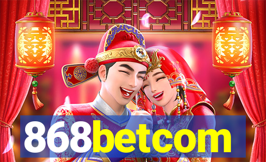 868betcom