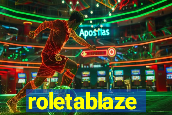 roletablaze