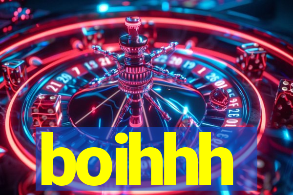 boihhh